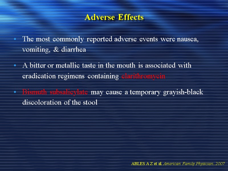 Adverse Effects   The most commonly reported adverse events were nausea, vomiting, &